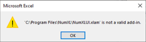 An error box showing "NumXLUI.xlam is not a valid add-in".